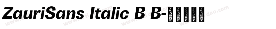 ZauriSans Italic B B字体转换
